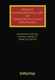 Title: Private International Law of Reinsurance and Insurance / Edition 1, Author: Raymond Cox