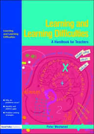 Title: Learning and Learning Difficulties: Approaches to teaching and assessment, Author: Peter Westwood