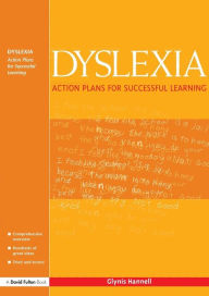 Title: Dyslexia: Action Plans for Successful Learning, Author: Glynis Hannell