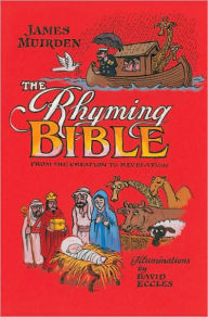 The Rhyming Bible: From the Creation to Revelation