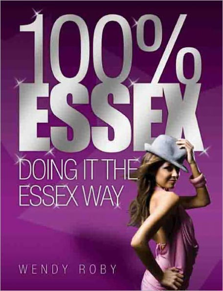 100% Essex: Doing It The Essex Way