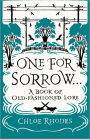 One for Sorrow: A Book of Old-Fashioned Lore