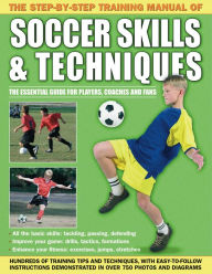 Title: The Step-By-Step Training Manual of Soccer Skills & Techniques, Author: Anness Publishing