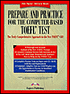 Prepare and Practice for the Computer-Based TOEFL Test