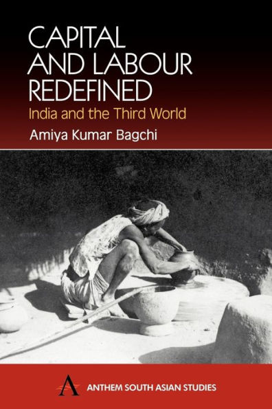 Capital and Labour Redefined: India and the Third World