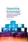Organizing Knowledge: Taxonomies, Knowledge and Organization Effectiveness