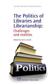 The Politics of Libraries: Challenges and Realities