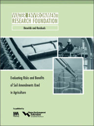 Title: Evaluating Risks and Benefits of Soil Amendments used in Agriculture, Author: L. H. Moss