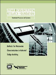 Title: Methods for Wastewater Characterization in Activated Sludge Modelling, Author: Henryk Melcer