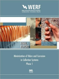 Title: Minimization of Odors and Corrosion in Collection Systems, Author: Jay Witherspoon