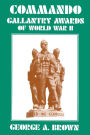 COMMANDO GALLANTRY AWARDS of WORLD WAR II.