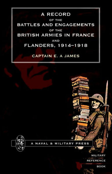 RECORD of the BATTLES & ENGAGEMENTS of the BRITISH ARMIES in FRANCE & FLANDERS 1914-18.