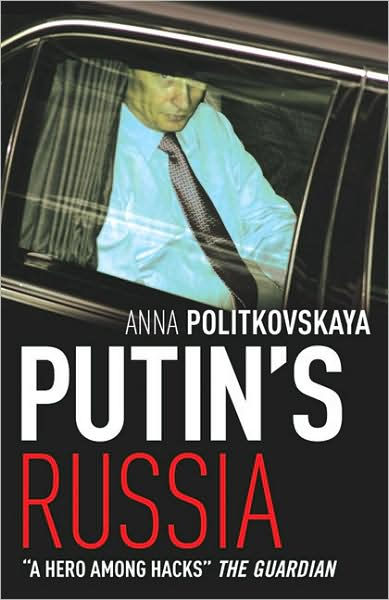 Putin's Russia By Anna Politkovskaya, Paperback | Barnes & Noble®