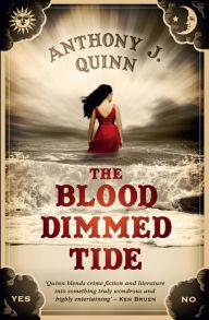 Title: The Blood dimmed Tide, Author: Anthony J. Quinn