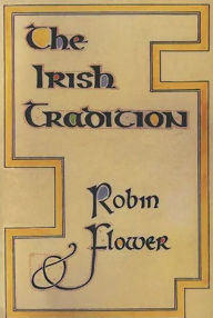 Title: The Irish Tradition, Author: Robin Flower