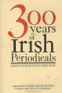 Three Hundred Years of Irish Periodicals
