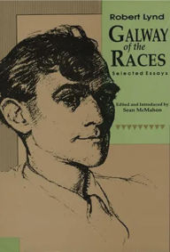 Title: Galway Of The Races: Selected Essays, Author: Robert Lynd