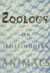 Title: Zoology: On (Post)Modern Animals in the City, Author: Bart Verschaffel