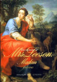 Title: The Memoirs Of Mrs Leeson: 1727-1797, Author: Mrs Leeson