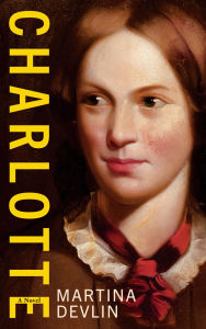Title: Charlotte: A Novel, Author: Martina Devlin