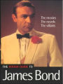 The Rough Guide to James Bond: The Films, the Novels, the Villains