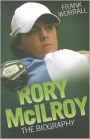 Rory McIlroy: The Biography