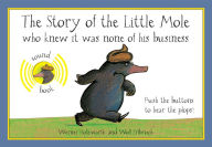 The Story of the Little Mole Who Knew It Was None of His Business: Sound Edition
