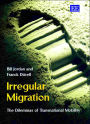 Irregular Migration: The Dilemmas of Transnational Mobility