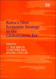 Title: Korea's New Economic Strategy in the Globalization Era, Author: O. Y. Kwon