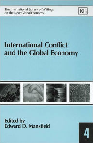 Title: International Conflict and the Global Economy, Author: Edward D. Mansfield