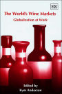 The World's Wine Markets: Globalization at Work