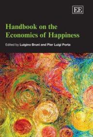 Title: Handbook on the Economics of Happiness, Author: Luigino Bruni