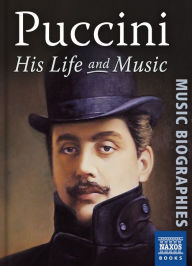 Title: Puccini: His Life & Music, Author: Julian Haylock