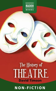 Title: The History of Theatre, Author: David Timson