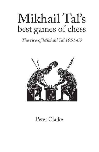  Mikhail Tal: books, biography, latest update