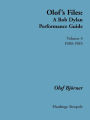 Olof's Files: A Bob Dylan Performance Guide, Volume 4: 1980-1985