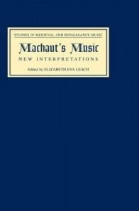 Machaut's Music: New Interpretations