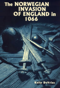Title: The Norwegian Invasion of England in 1066, Author: Kelly DeVries