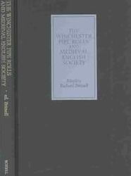 Title: The Winchester Pipe Rolls and Medieval English Society, Author: Richard Britnell