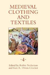 Title: Medieval Clothing and Textiles 4, Author: Robin Netherton