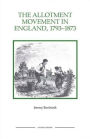 The Allotment Movement in England, 1793-1873