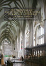 The Medieval Art, Architecture and History of Bristol Cathedral: An Enigma Explored