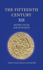 The Fifteenth Century XII: Society in an Age of Plague