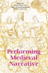 Title: Performing Medieval Narrative, Author: Evelyn Birge Vitz