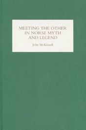Title: Meeting the Other in Norse Myth and Legend, Author: John McKinnell