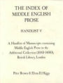 The Index of Middle English Prose Handlist V: Manuscripts in the Additional Collection 10001-14000, British Library, London
