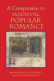 Title: A Companion to Medieval Popular Romance, Author: Raluca Radulescu