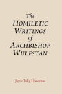 The Homiletic Writings of Archbishop Wulfstan