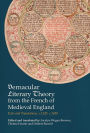 Vernacular Literary Theory from the French of Medieval England: Texts and Translations, c.1120-c.1450
