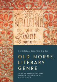 Title: A Critical Companion to Old Norse Literary Genre, Author: Massimiliano Bampi